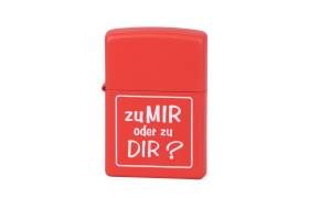 ZIPPO Feuerzeug Zu mir oder zu dir?